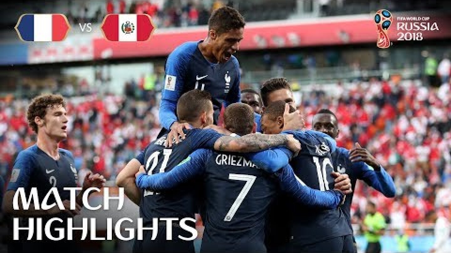 France v Peru | 2018 FIFA World Cup | Match Highlights