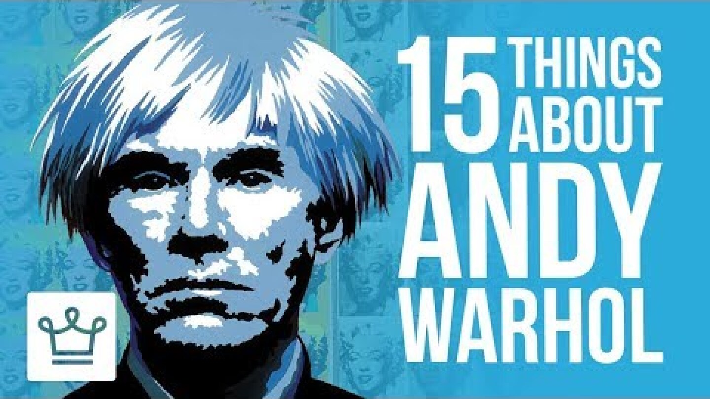 15 Things You Didn't Know About Andy Warhol