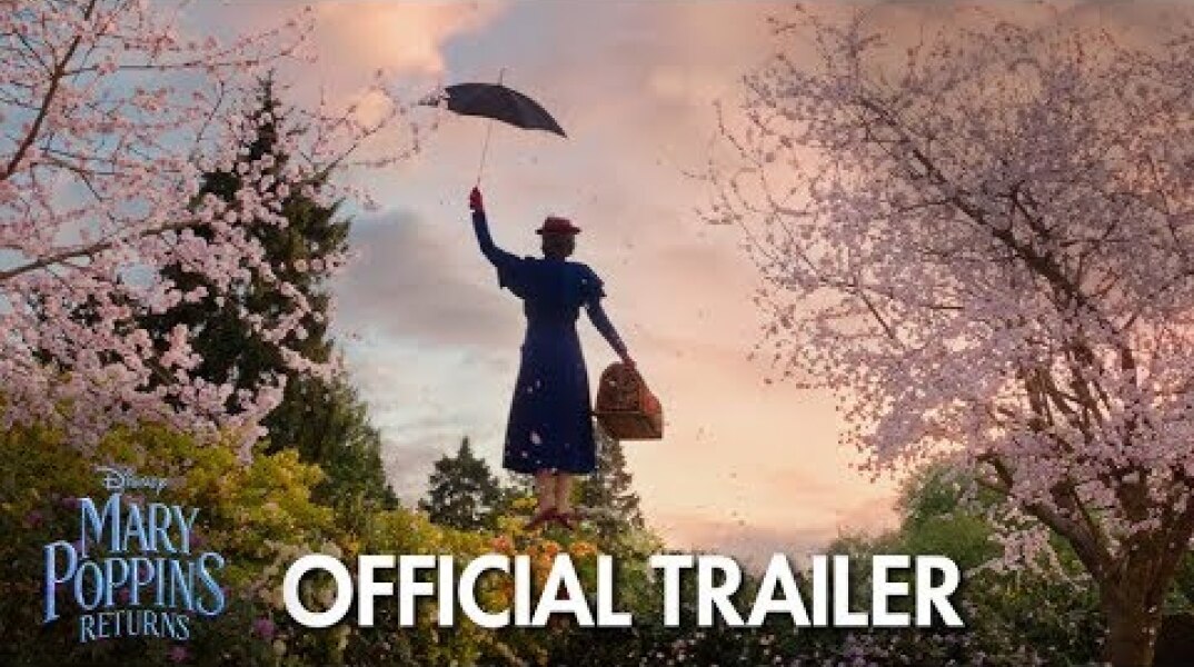 Mary Poppins Returns | Official Trailer