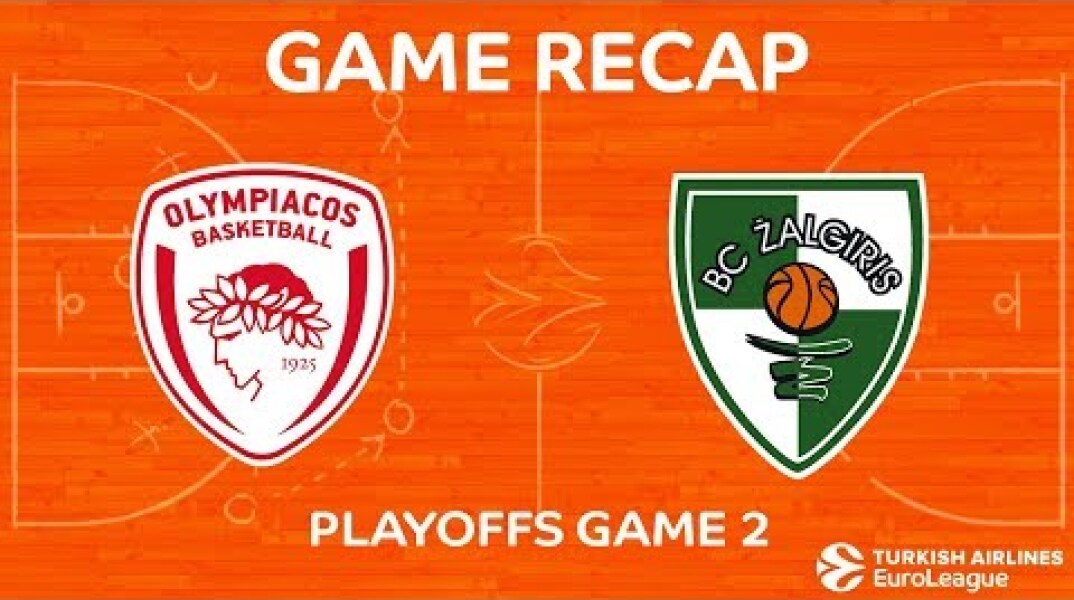 Highlights: Olympiacos Piraeus - Zalgiris Kaunas