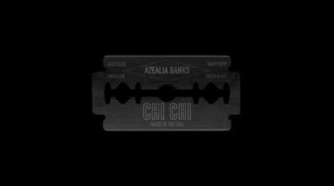 Azealia Banks - Chi Chi | Official Audio