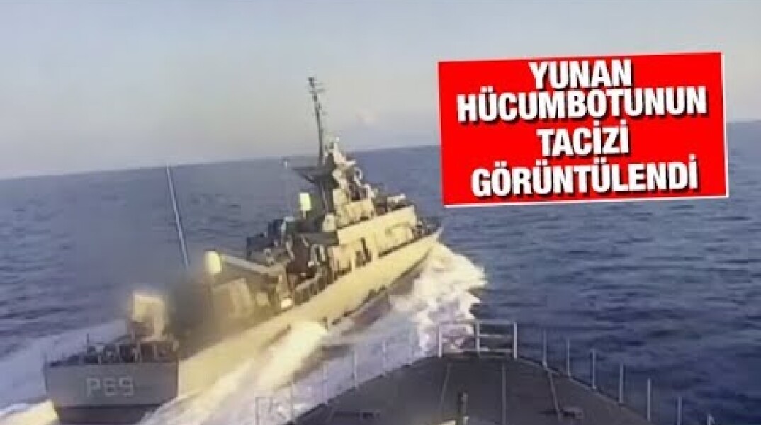 Yunan hücumbotunun tacizi görüntülendi