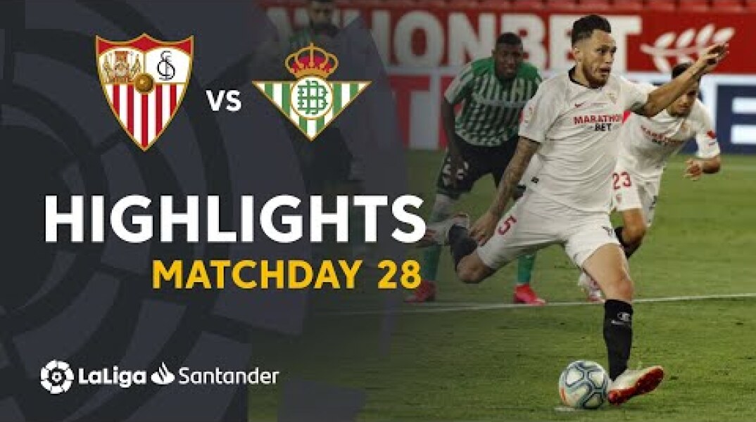 Highlights Sevilla FC vs Real Betis (2-0)