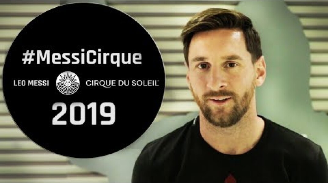 Football Legend Leo Messi Teams Up With Cirque du Soleil for the Creation of a Brand New Show!