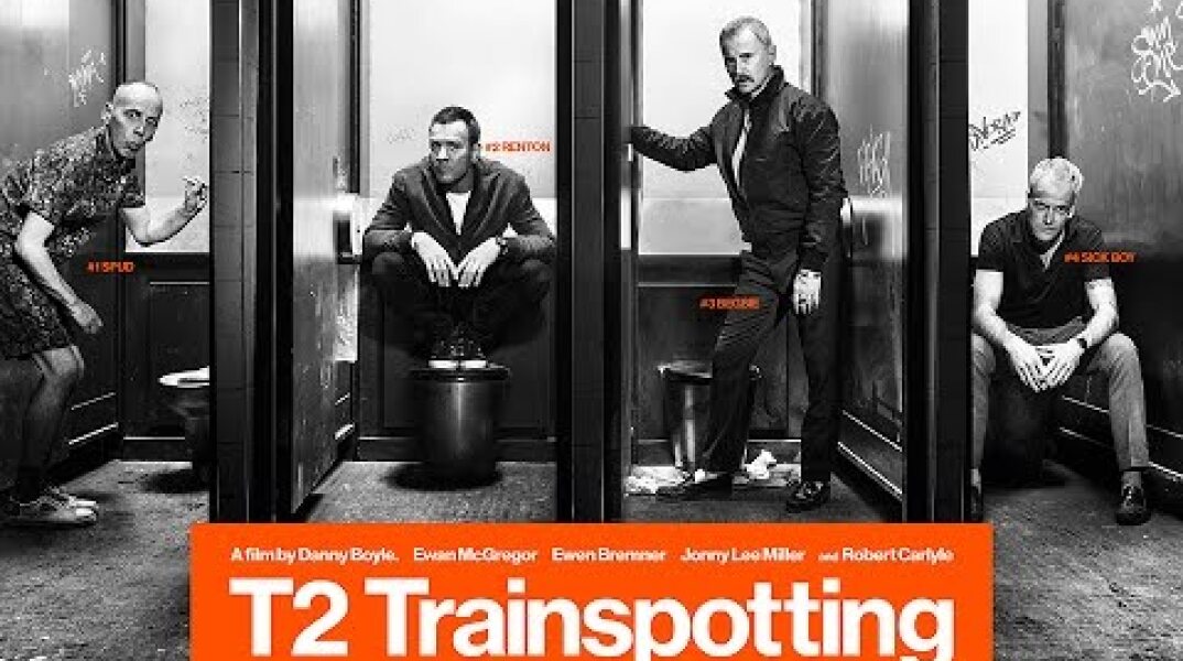 T2 Trainspotting - Official Trailer - Now Available on Digital Download