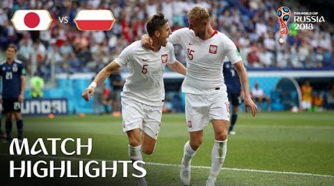 Japan v Poland | 2018 FIFA World Cup | Match Highlights