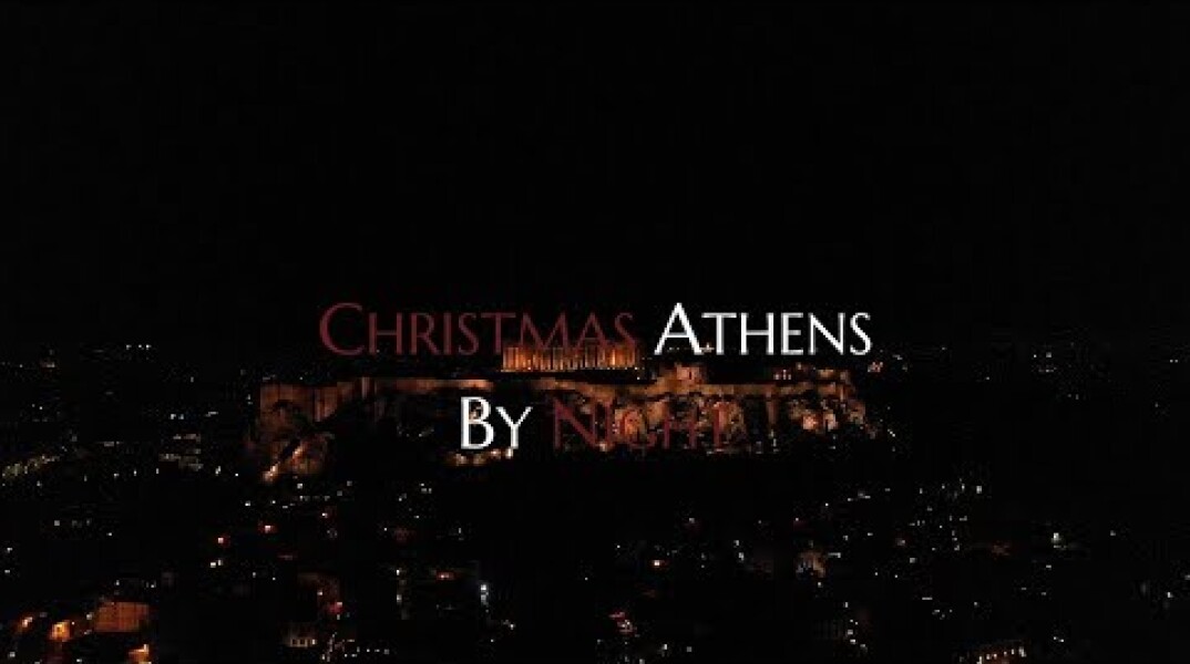 CHRISTMAS ATHENS BY NIGHT. Η πρωτεύουσα των Χριστουγέννων UP'ο ψηλά