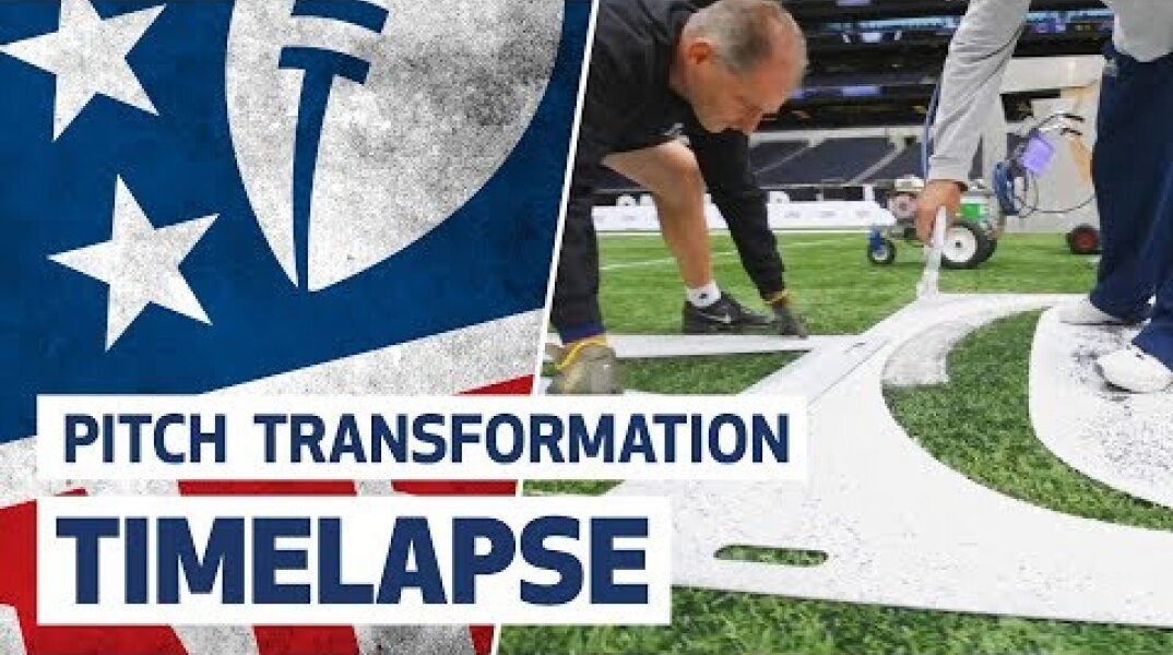 NFL PITCH TRANSFORMATION AT TOTTENHAM HOTSPUR STADIUM