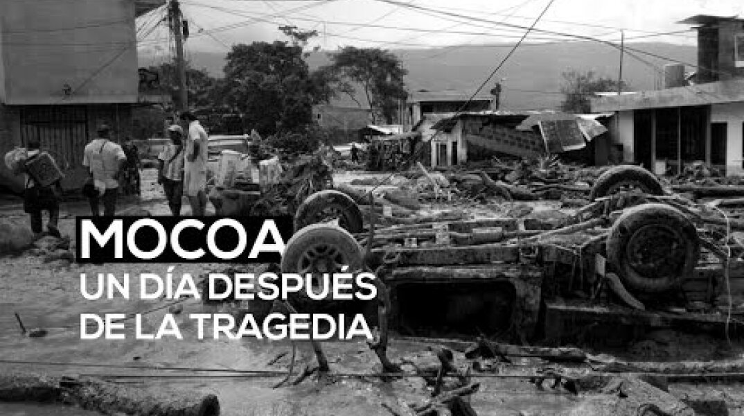 Mocoa, el día después de la tragedia | El Espectador