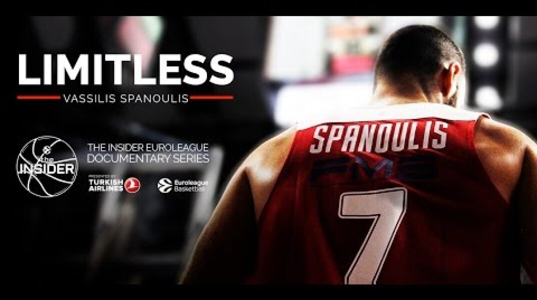 Limitless: Vassilis Spanoulis - The Insider EuroLeague Documentary