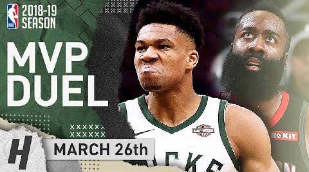 Giannis Antetokounmpo vs James Harden MVP Duel Highlights Bucks vs Rockets 2019.03.26 - TOO GOOD!