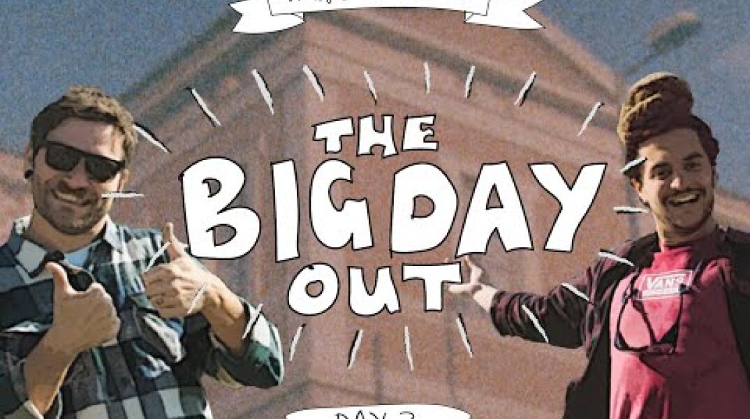 VANS X TTAG - The Big Day Out // DAY 3