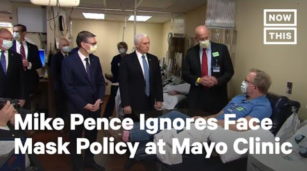 VP Mike Pence Ignored Face Mask Policy During Visit to Mayo Clinic amid COVID-19 | NowThis
