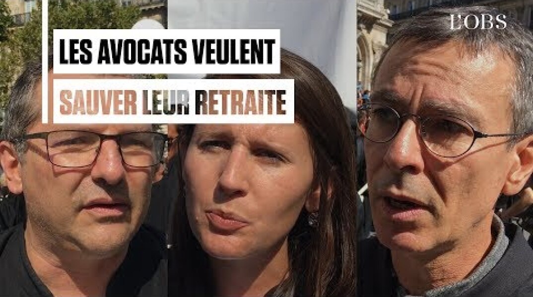 Les avocats manifestent à Paris : "On a besoin d'un régime particulier de retraite"