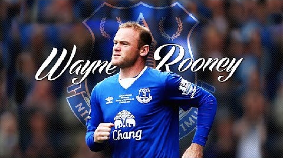 Wayne Rooney - Welcome Back To Everton • Once A Blue Alway's A Blue