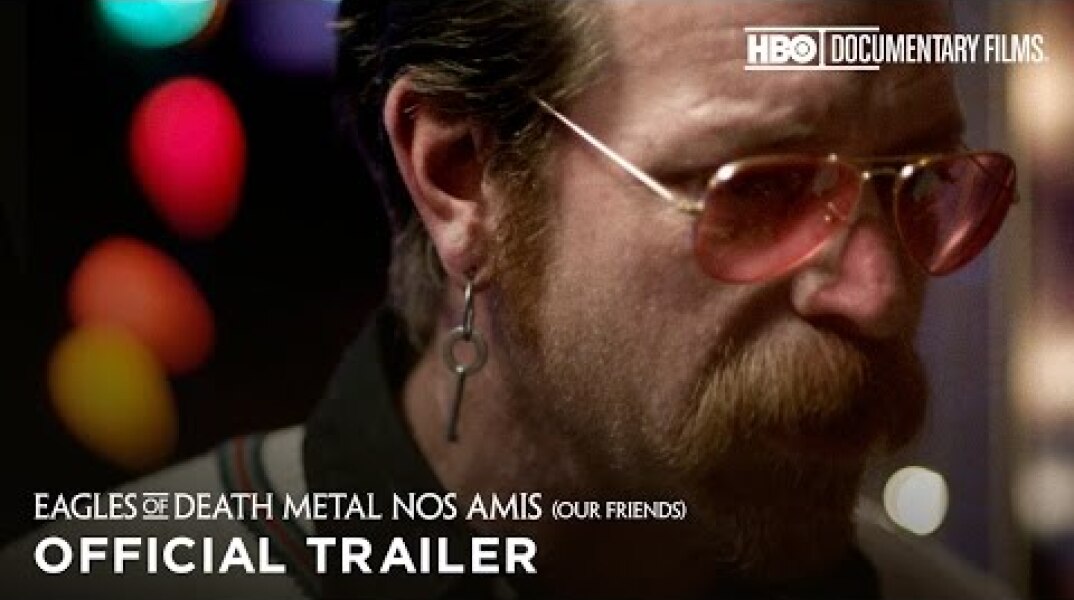 Eagles Of Death Metal: Nos Amis (Our Friends) (HBO Documentary Films)