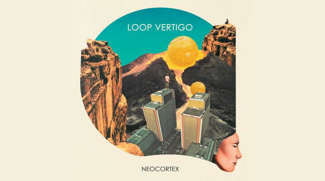 Loop Vertigo - Neocortex