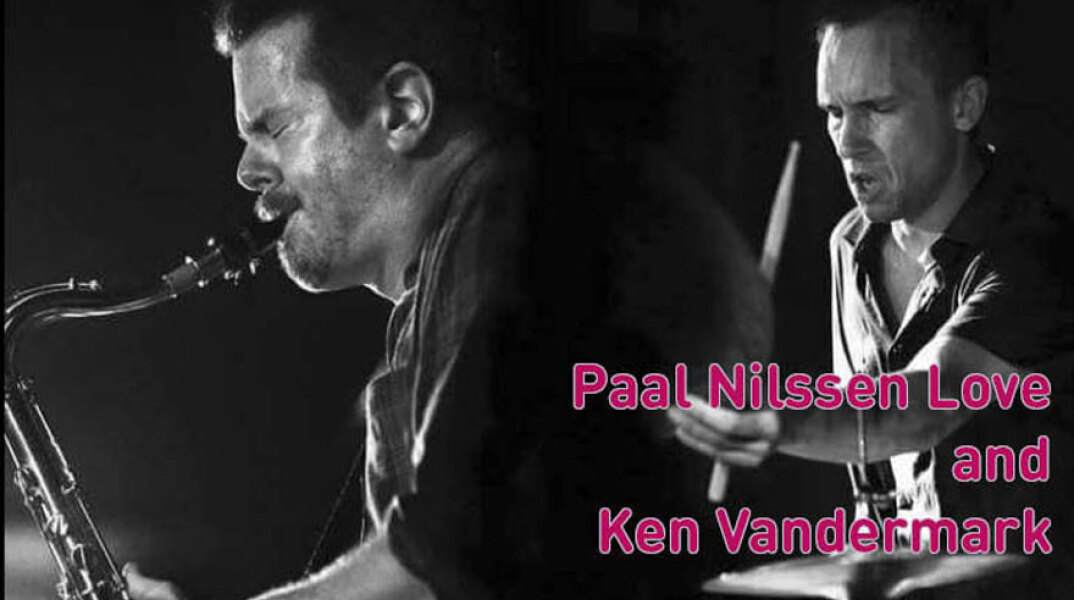 Paal Nilssen Love and Ken Vandermark