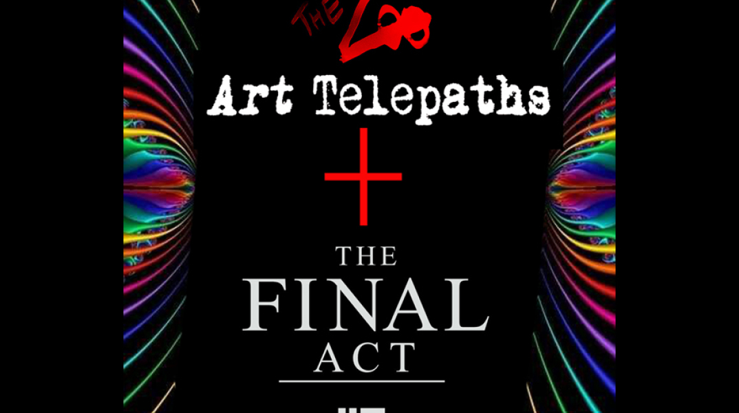 ART Telepaths + Final Act