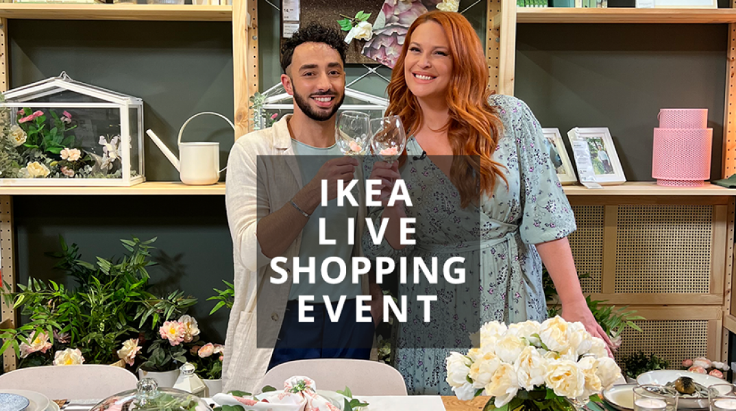 Η ΙΚΕΑ, εταιρεία του Ομίλου FOURLIS, γιόρτασε την άνοιξη μέσα από το νέο IKEA Live Shopping Event