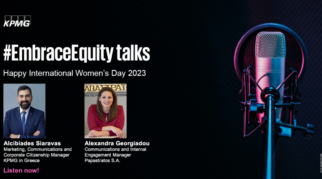 #EmbraceEquitytalks: 10 προσωπικότητες συζητούν με στελέχη της KPMG θέματα ίσων ευκαιριών και συμπερίληψης 