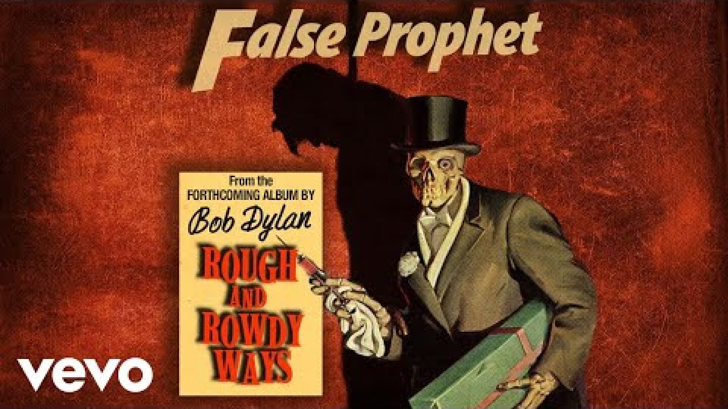 Bob Dylan - False Prophet (Official Audio)