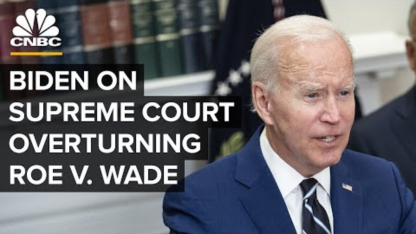 President Biden delivers remarks on Supreme Court overturning Roe v. Wade — 6/24/2022