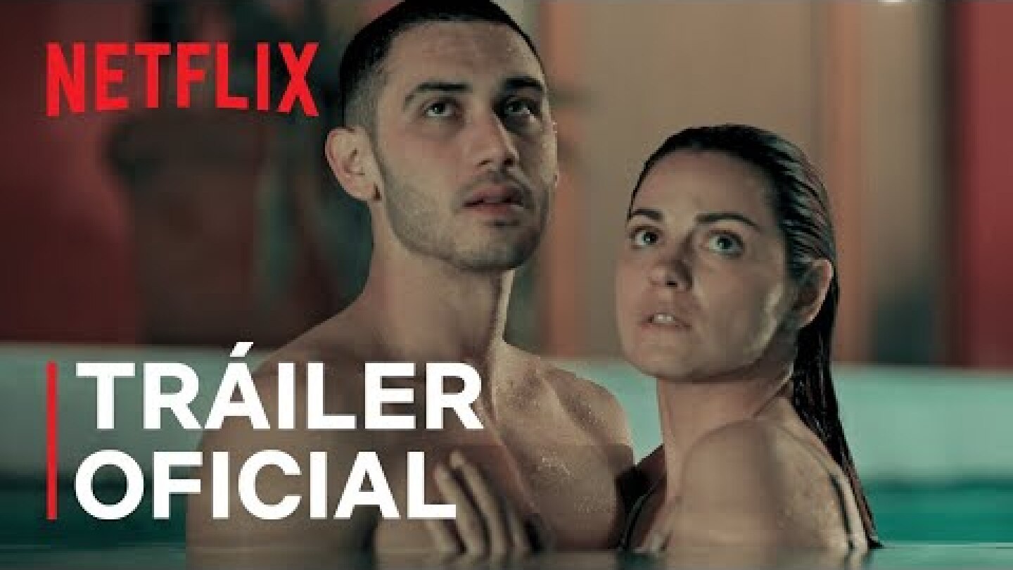 Oscuro Deseo | Tráiler oficial | Netflix