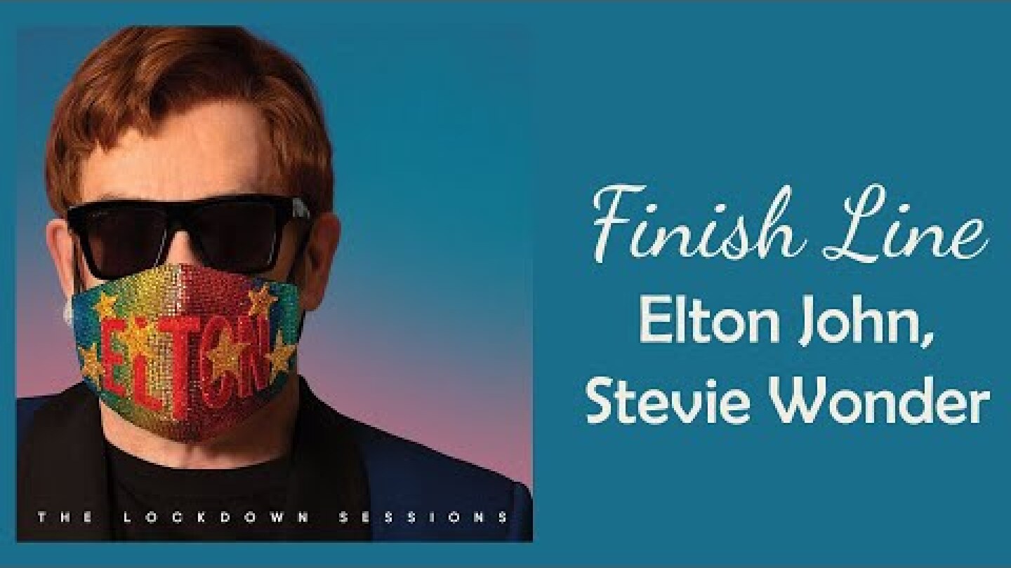 Elton John,  Stevie Wonder - Finish Line // 1 hour // 60 minute sounds