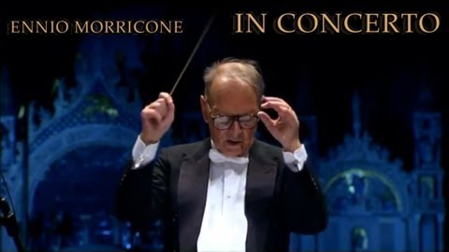 Ennio Morricone - Cinema Paradiso (In Concerto - Venezia 10.11.07)