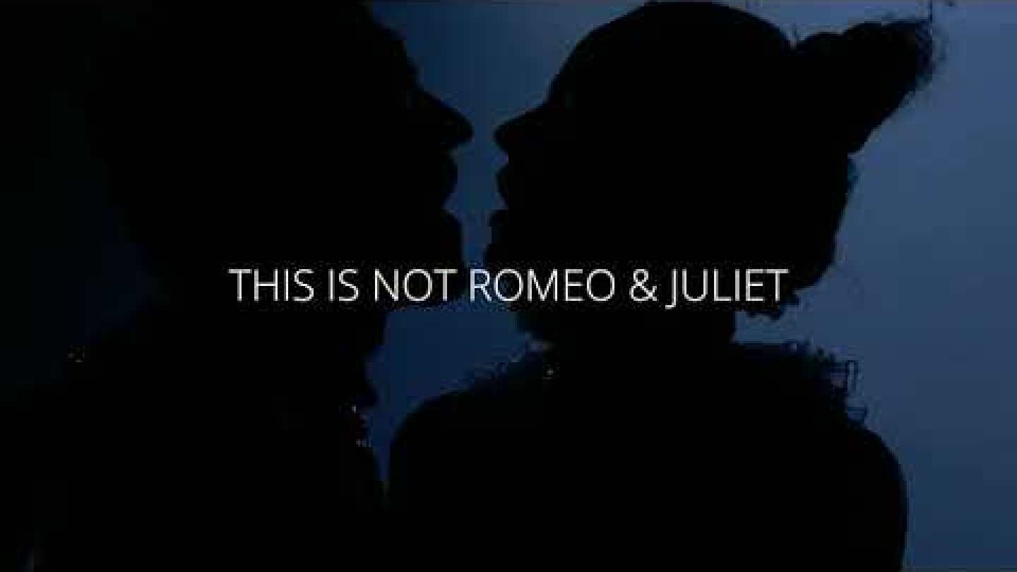 This is not Romeo & Juliet | livestreaming trailer