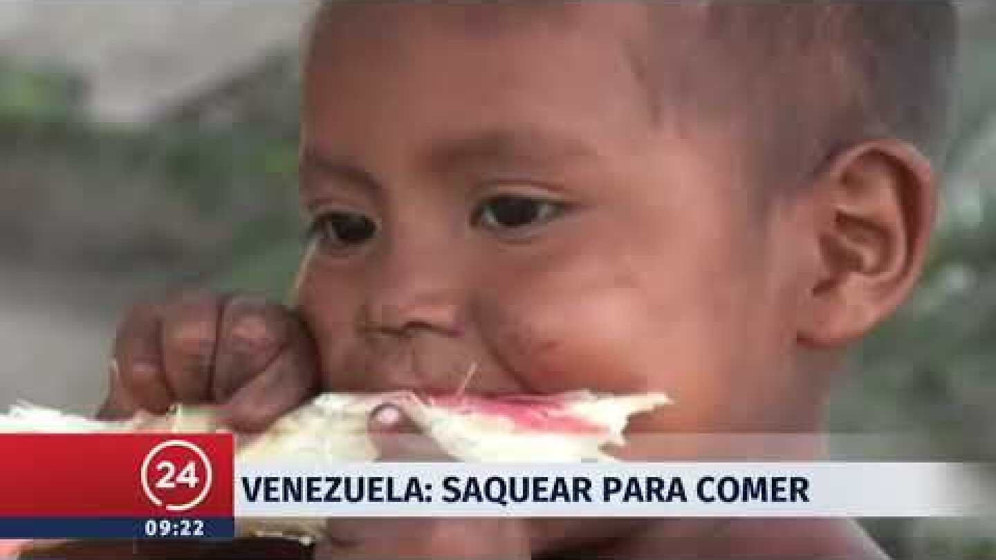 Venezuela: Saquear para comer | 24 Horas TVN Chile