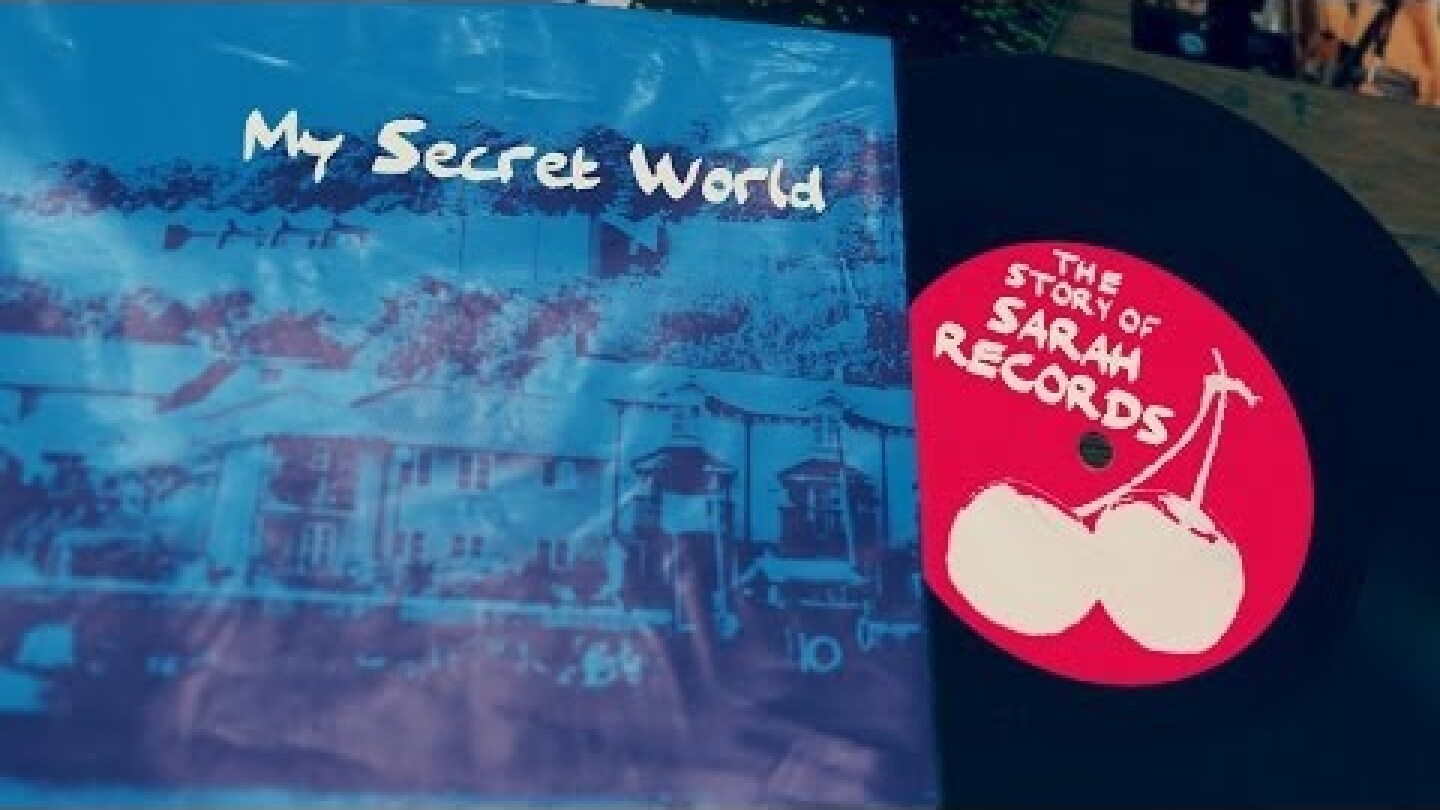 My Secret World - The Story Of Sarah Records. Trailer 2014