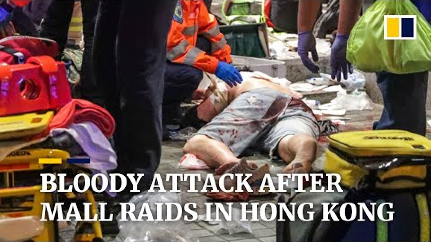 Bloody knife attack after mall raids in Hong Kong
