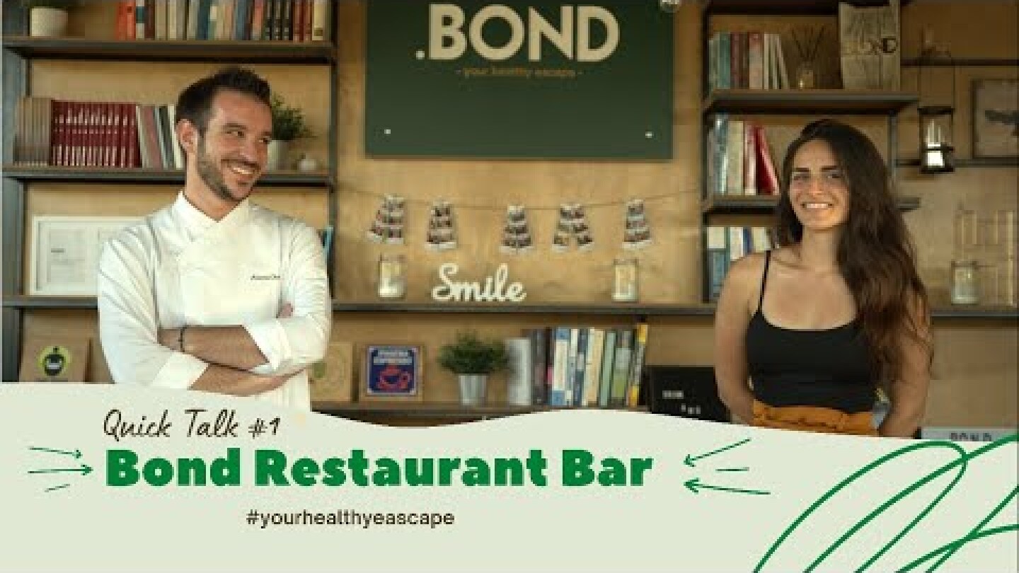 Quick Talk με το Bond Restaurant Bar
