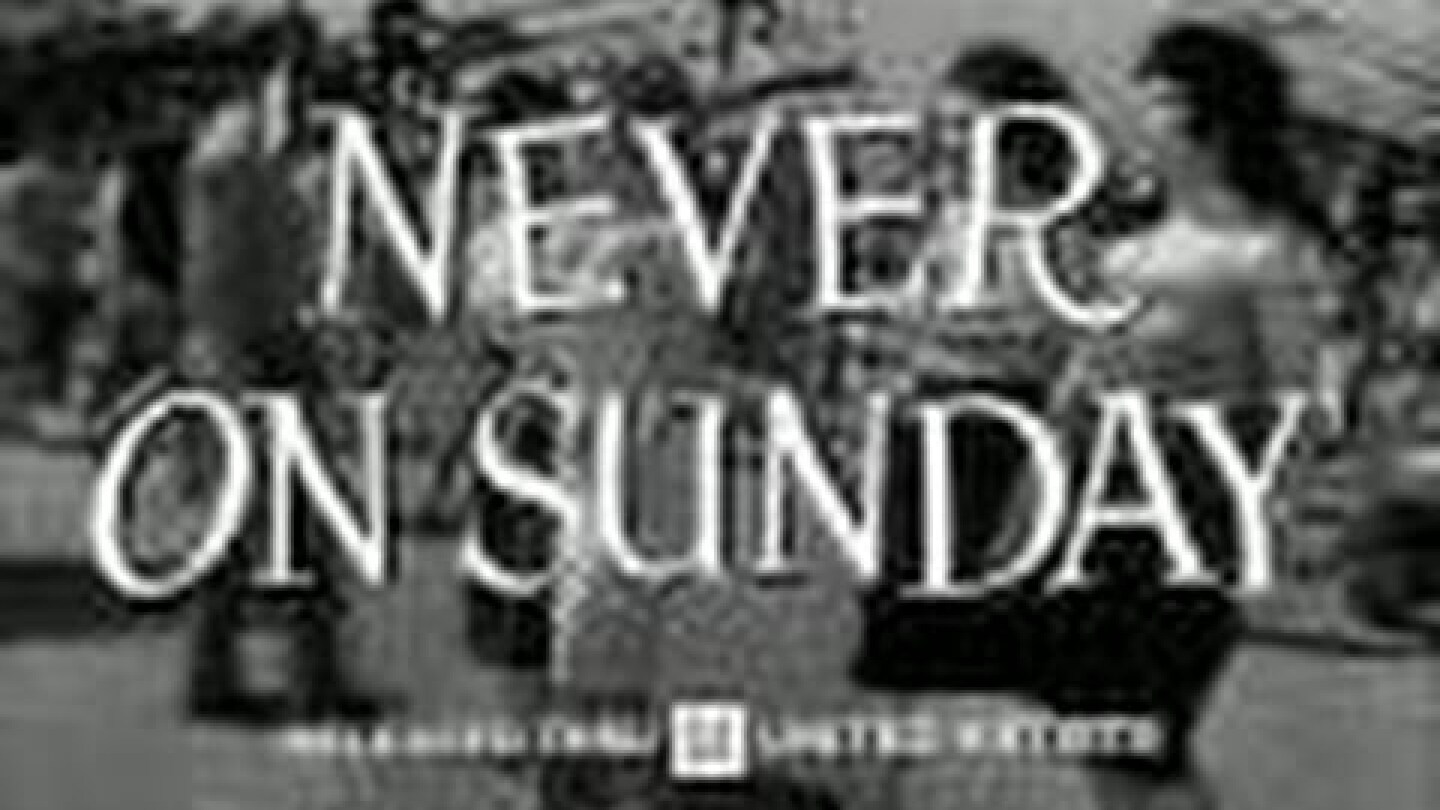 "NEVER ON SUNDAY" TRAILER