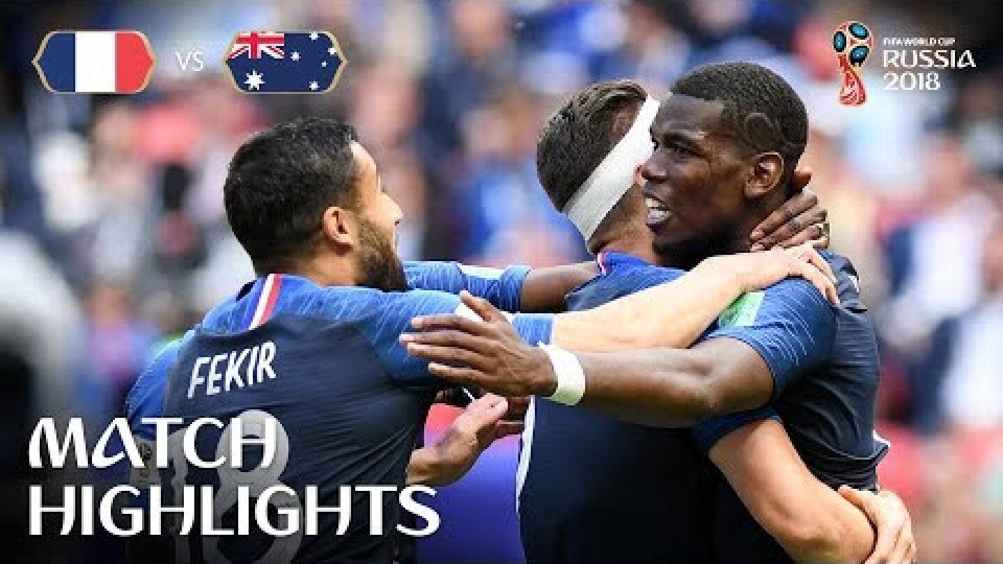 France v Australia | 2018 FIFA World Cup | Match Highlights