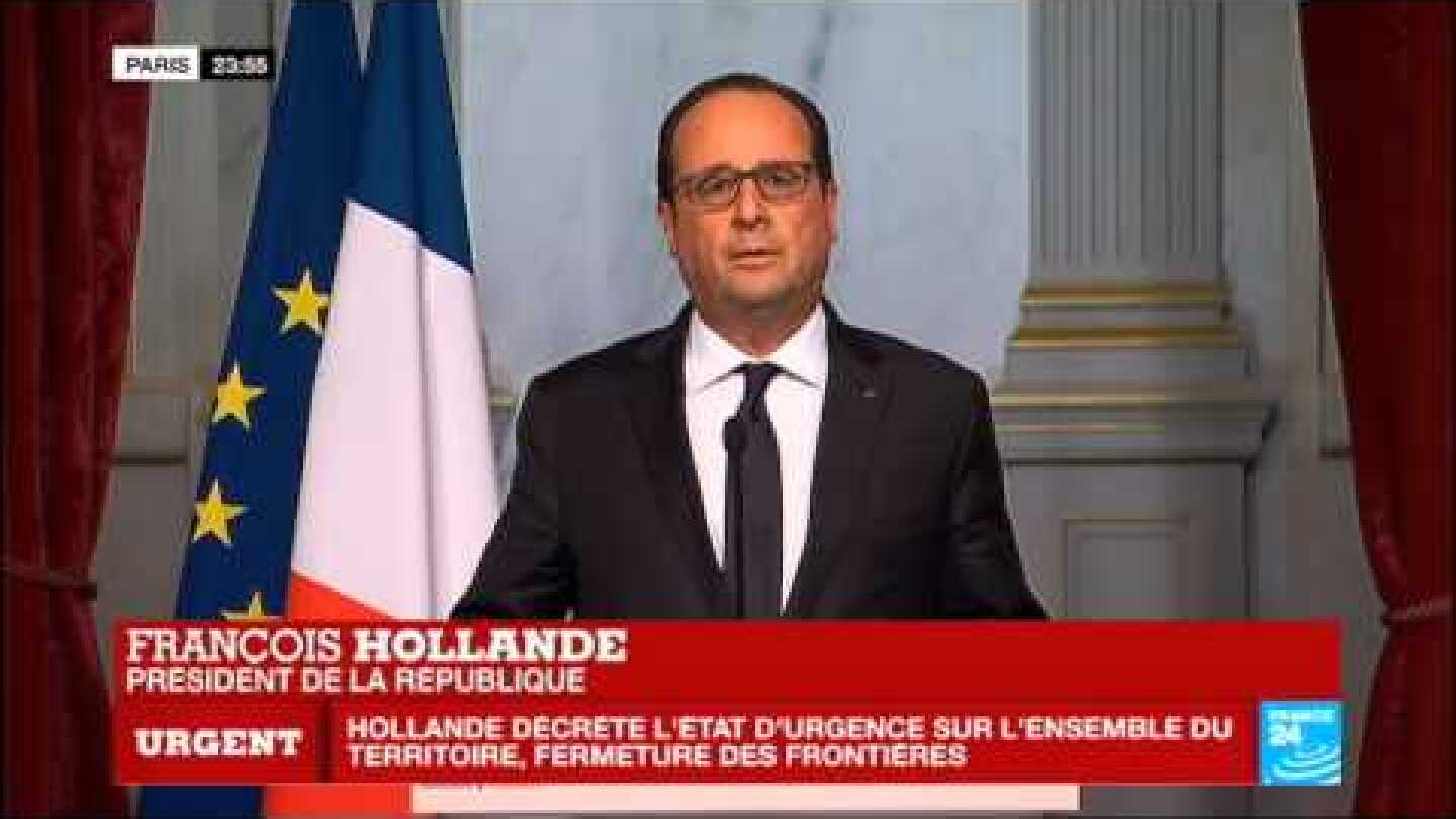 Attentats terroristes à Paris : État d'urgence décrété - Allocution de François Hollande