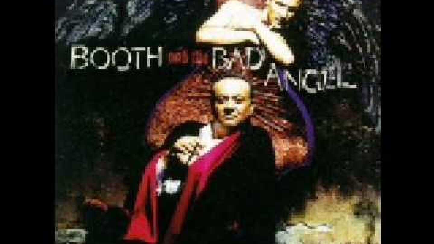 Booth And The Bad Angel - Dance Of The Bad Angels