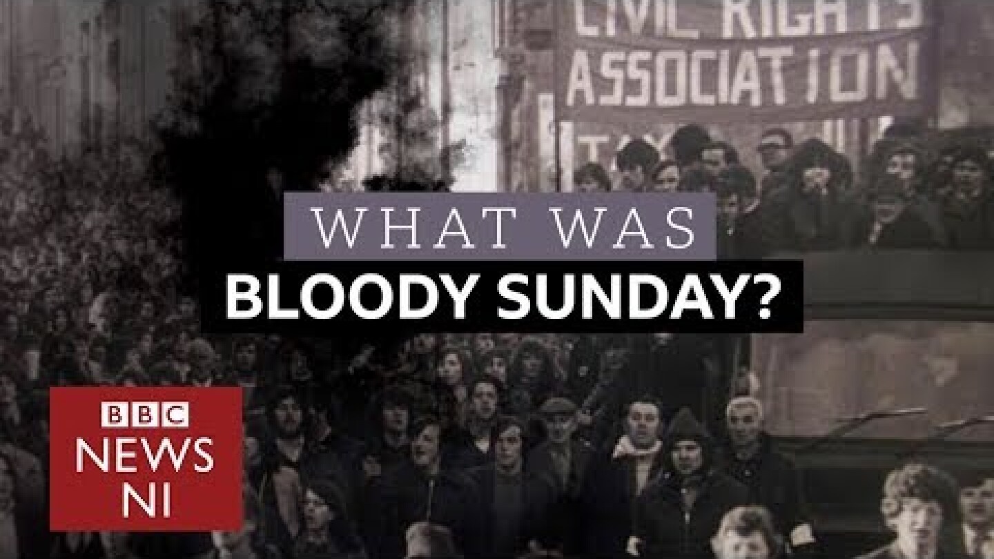 BBC News NI: What was Bloody Sunday?