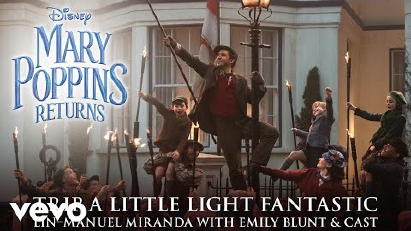 Trip a Little Light Fantastic (From "Mary Poppins Returns"/Audio Only)