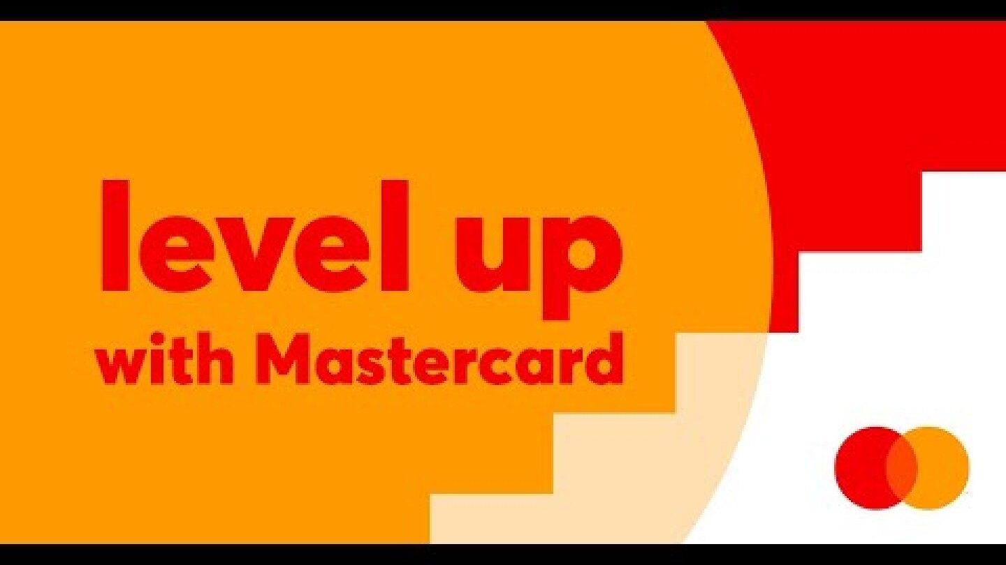 Level up with Mastercard 2022