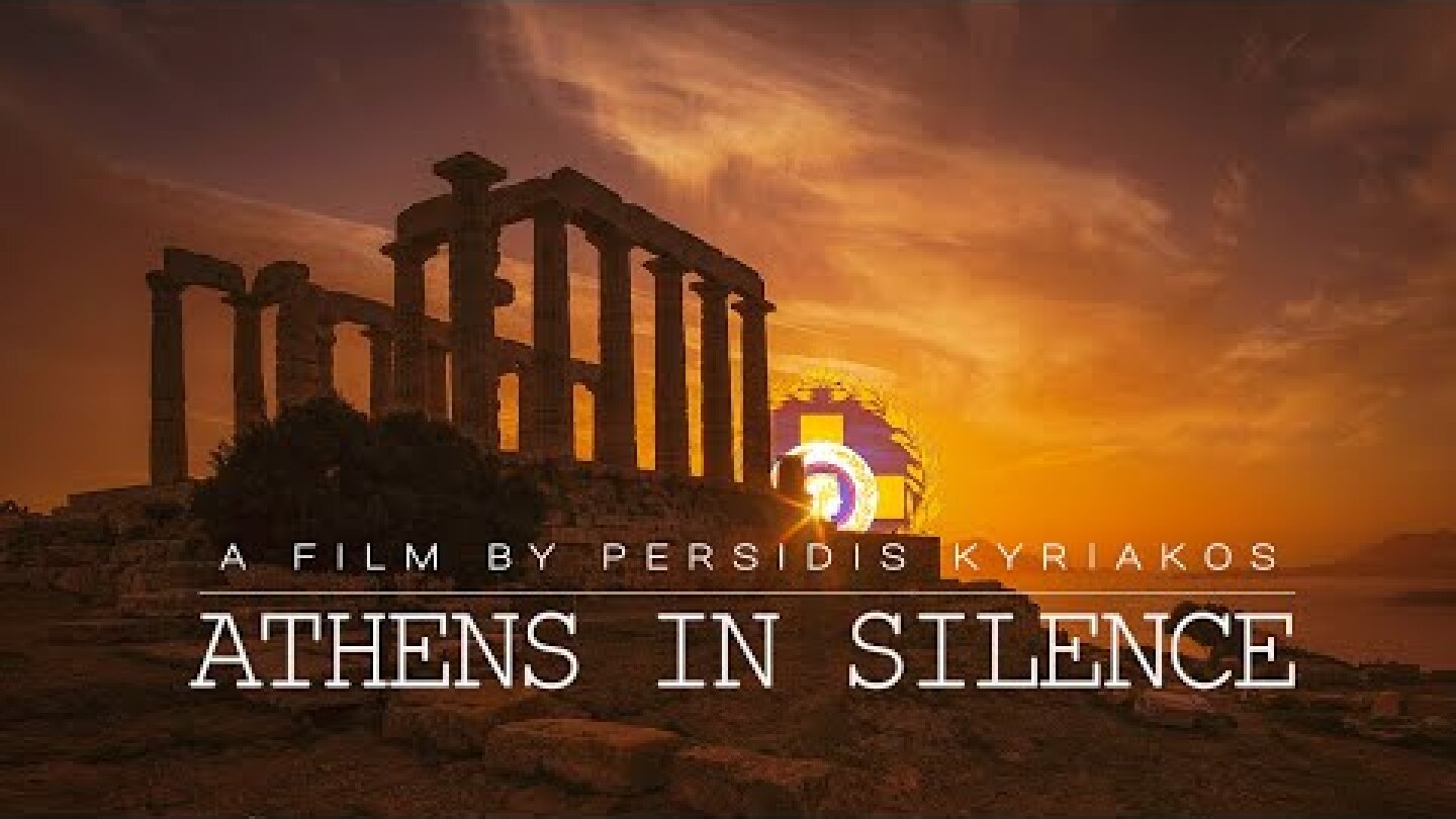 ATHENS IN SILENCE - A film by Persidis Kyriakos