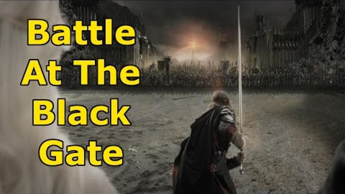 Lord Of The Rings, ROTK - Battle At The Black Gate, HD, High Quality