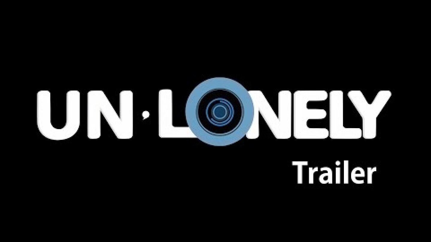Unlonely - Official Trailer