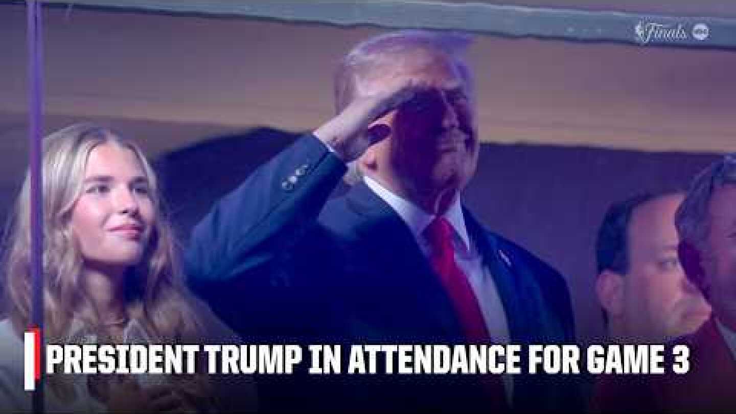 President Trump in attendance for Game 3 of the NBA Finals in New York