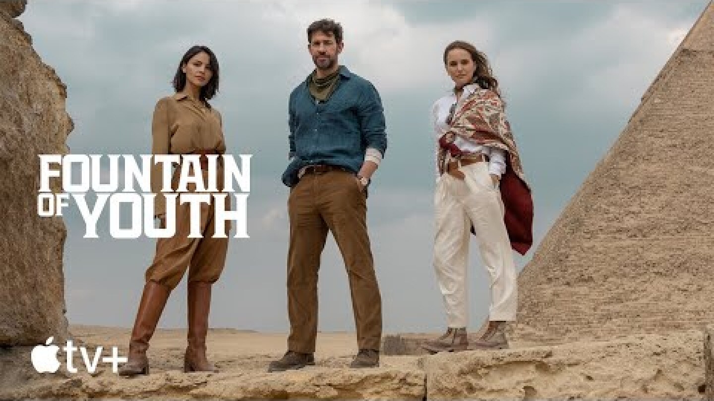 Fountain of Youth — Official Trailer | Apple TV+