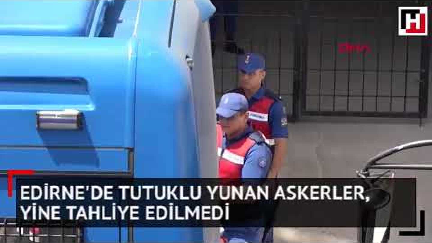 Νέες εικόνες από τη μεταγωγή Μητρετώδη - Κούκλατζη στην Αδριανούπολη