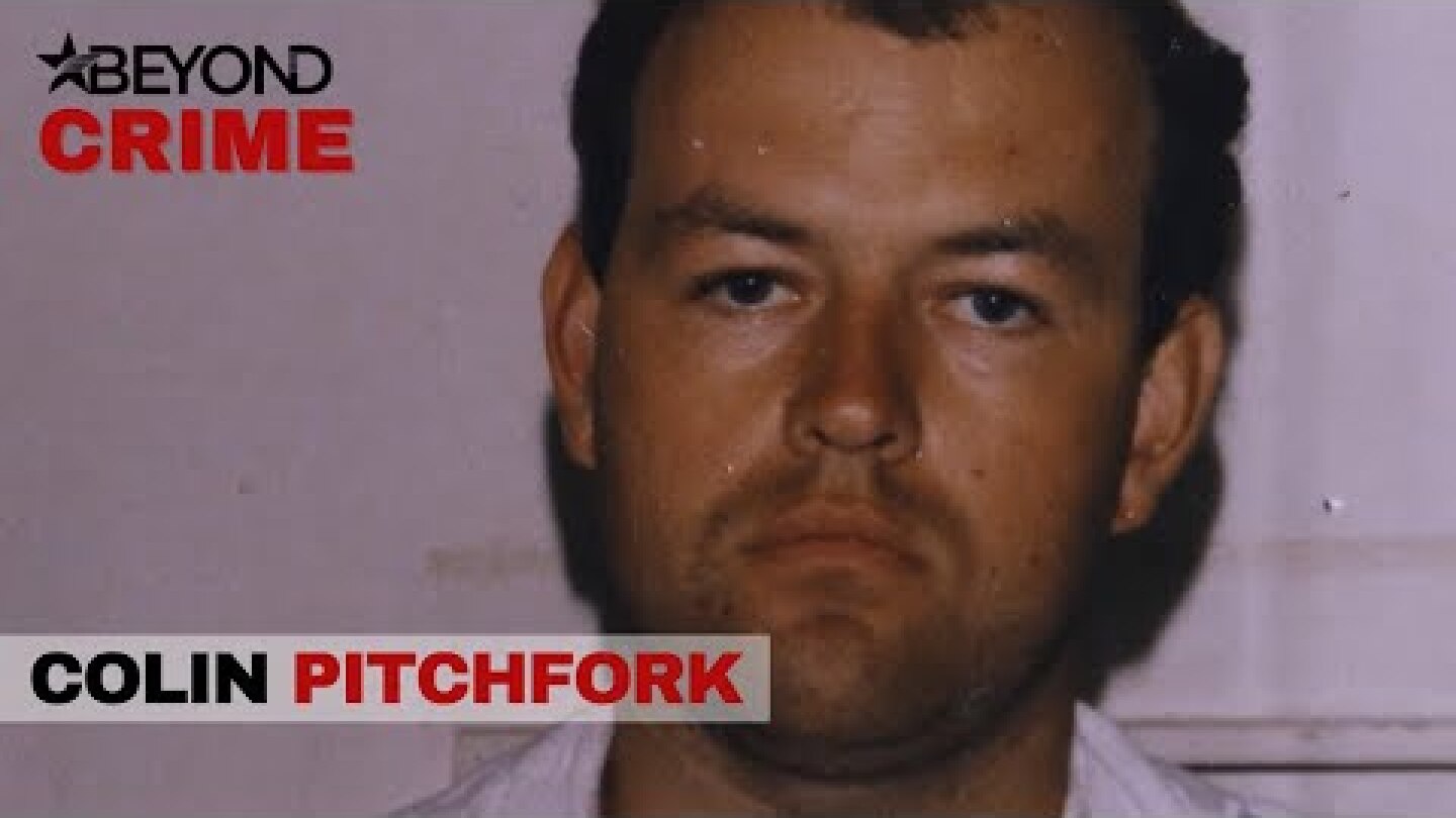 Colin Pitchfork | How I Caught the Killer | Beyond Crime