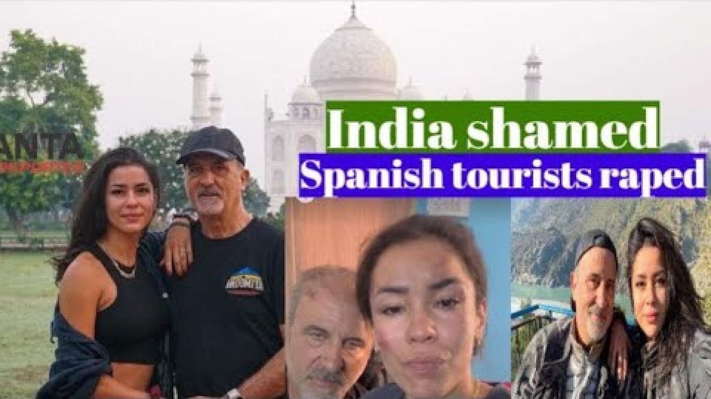 Spanish tourists raped in India, country shamed; police arrest 3 suspects | Janta Ka Reporter